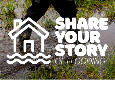 A graphic that reads 'share your story of flooding' with a icon of a house